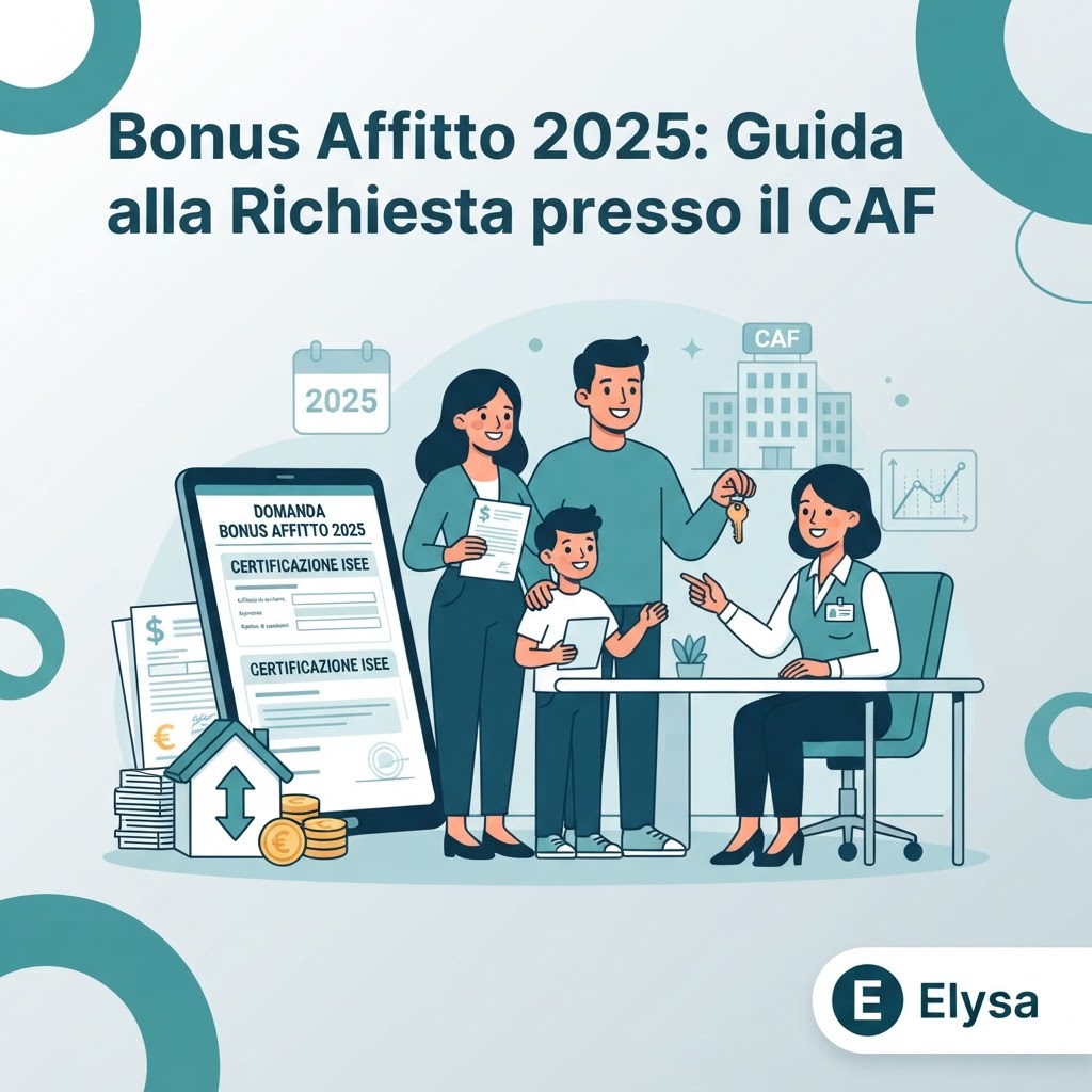 Bonus Affitto 2025: Guida alla Richiesta presso il CAF