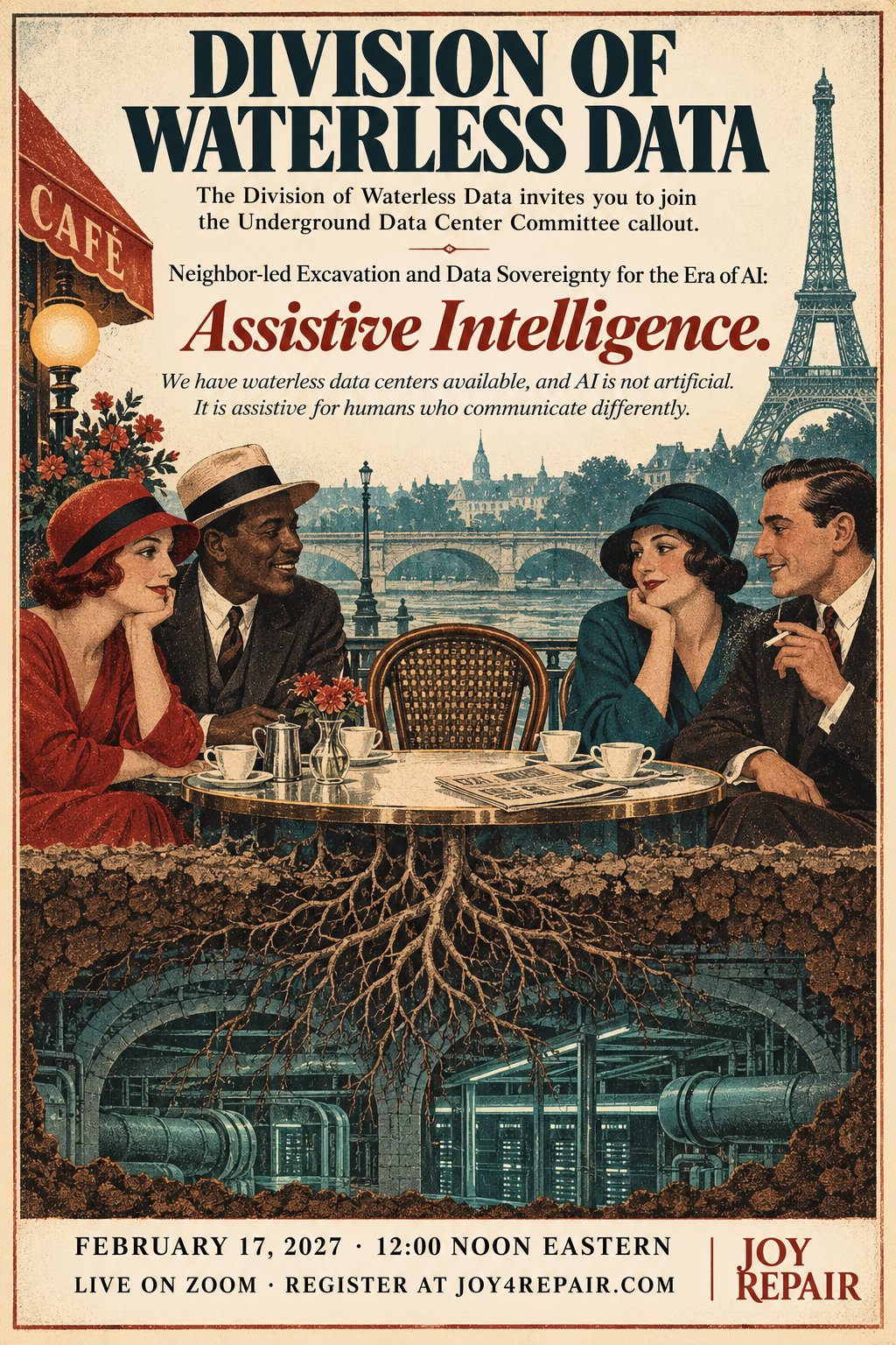 Division of Waterless Data poster: four neighbors at a café table above an excavated underground data center. Assistive Intelligence. February 17, 2027, 12:00 noon Eastern, live on Zoom.