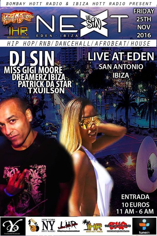 DJ SIN NEXT at Eden Ibiza
