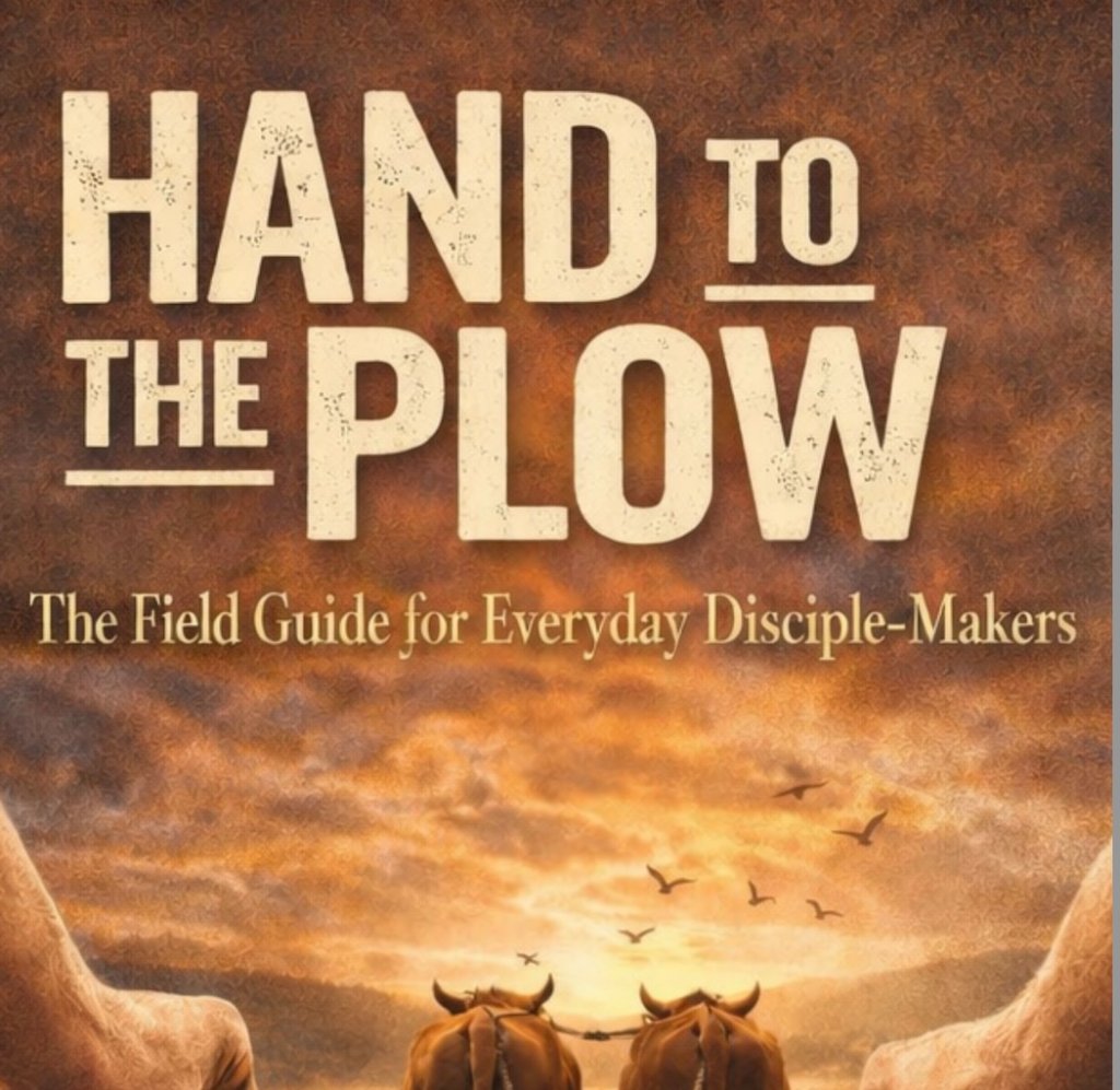 Hand to the Plow