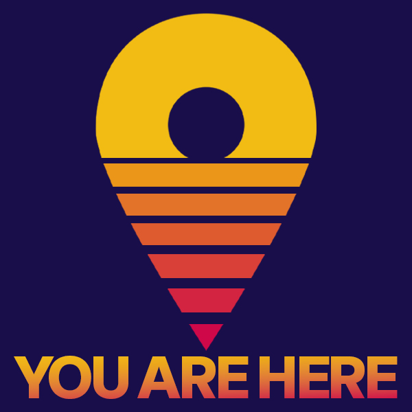 You Are Here