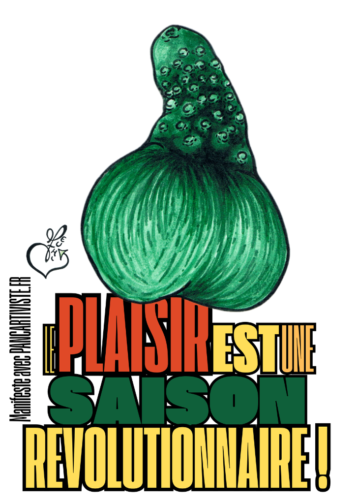 Le Plaisir est une Saison Révolutionnaire !