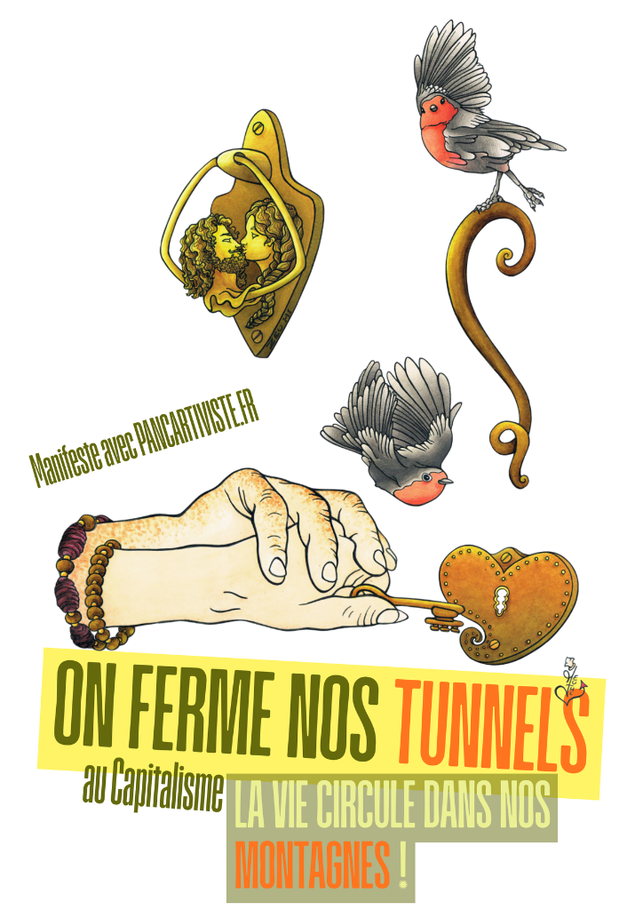On Ferme nos Tunnels au Capitalisme — La Vie Circule dans nos Montagnes !