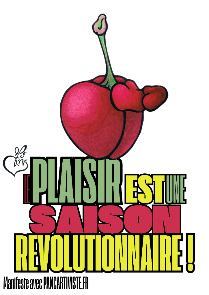 Le Plaisir est une Saison Révolutionnaire !