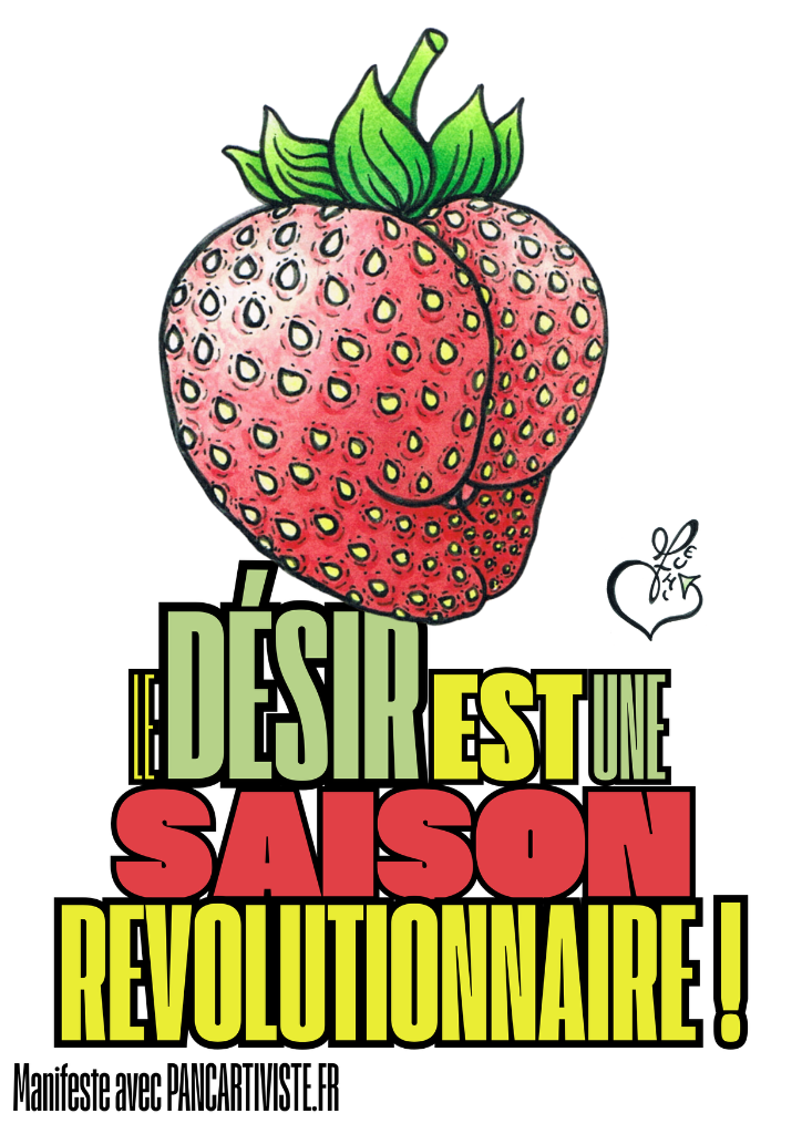 Le Désir est une Saison Révolutionnaire !