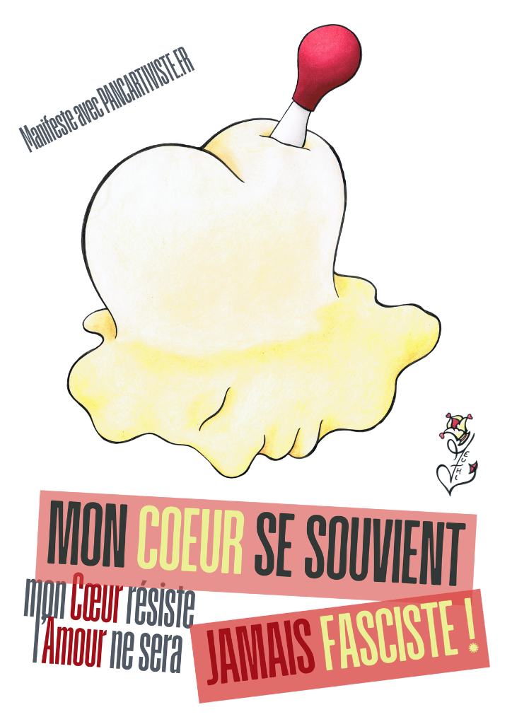 Mon Cœur se Souvient, mon Cœur Résiste l'Amour ne sera jamais Fasciste !