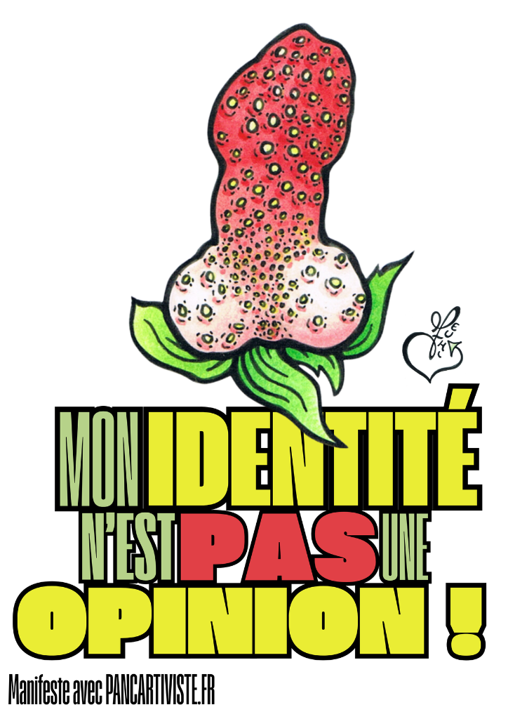 Mon Identité n'est pas une Opinion !