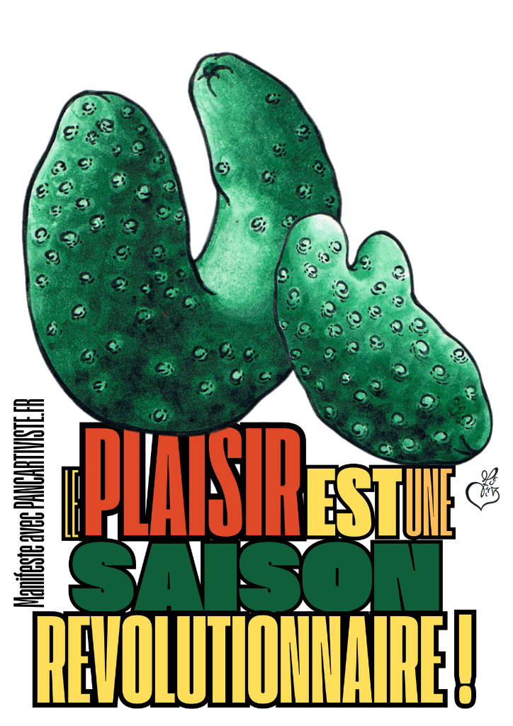 Le Plaisir est une Saison Révolutionnaire !
