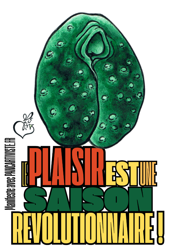 Le Plaisir est une Saison Révolutionnaire !