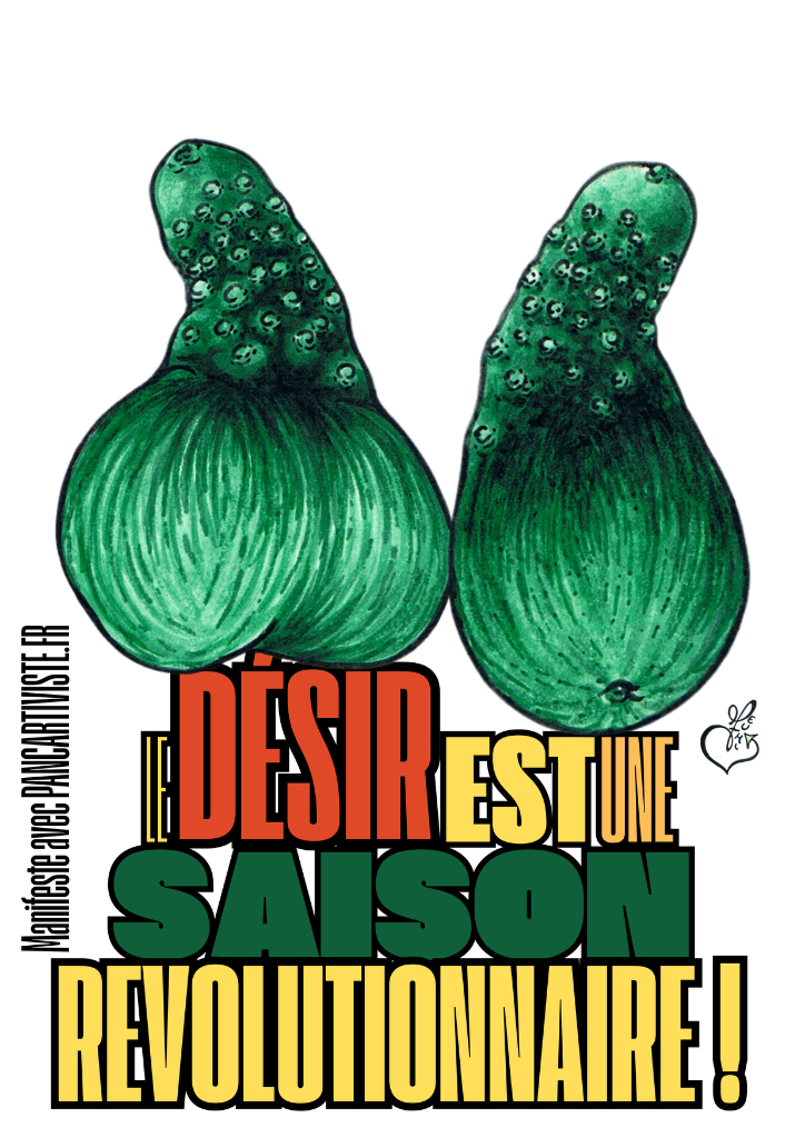 Le Désir est une Saison Révolutionnaire !