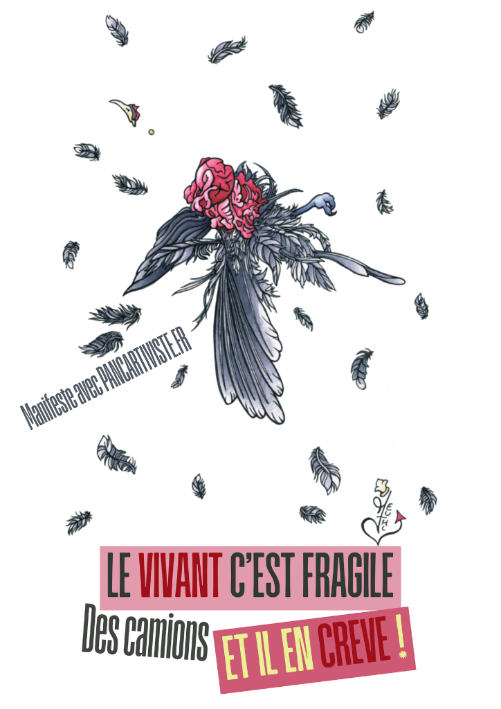 Le Vivant c'est Fragile — Des Camions et il en Crève !