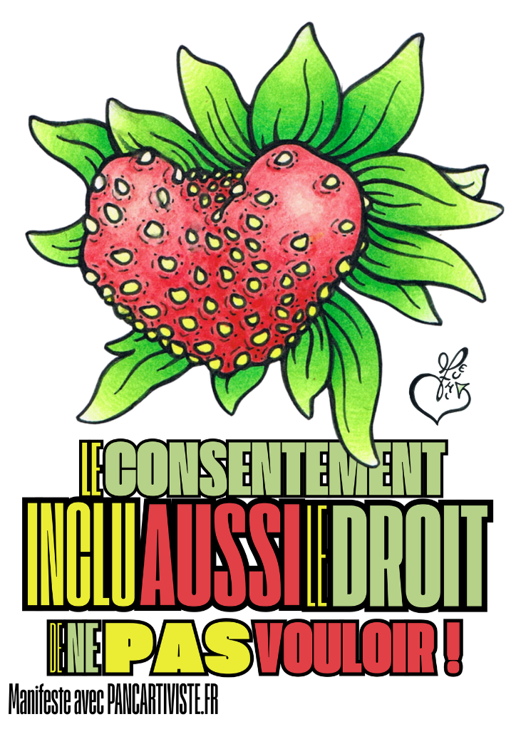 Le Consentement Inclu Aussi le Droit de ne Pas Vouloir !