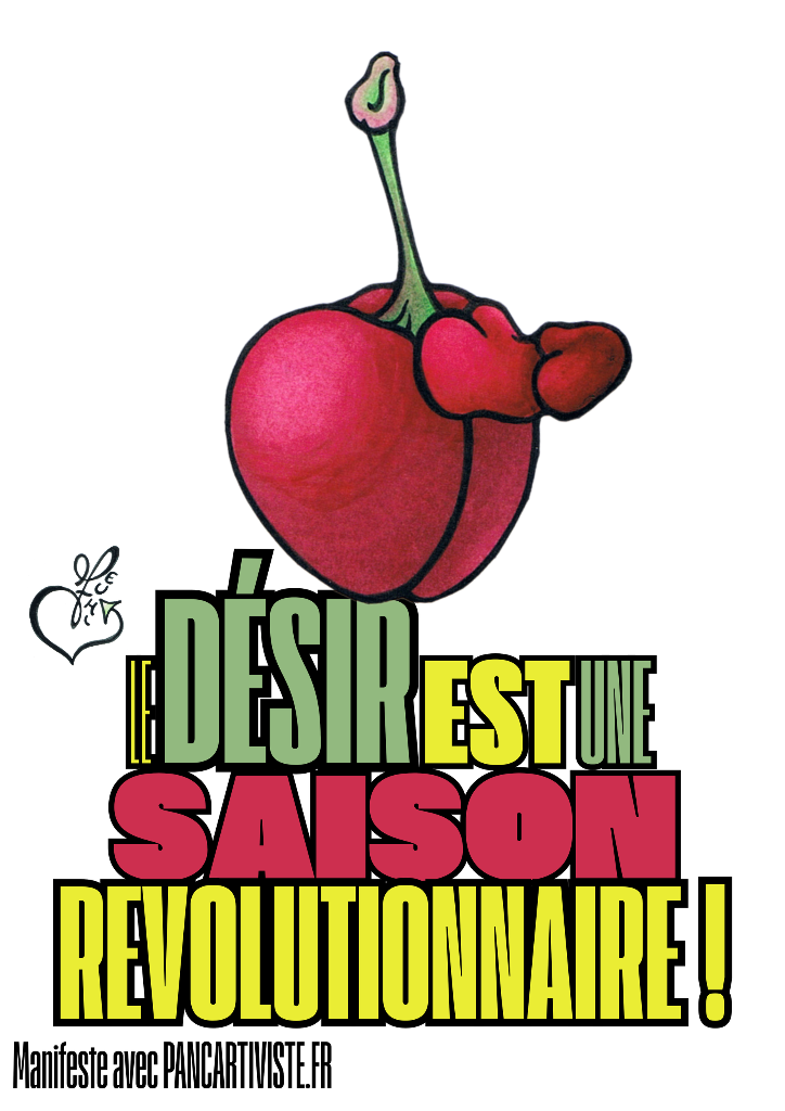 Le Désir est une Saison Révolutionnaire !