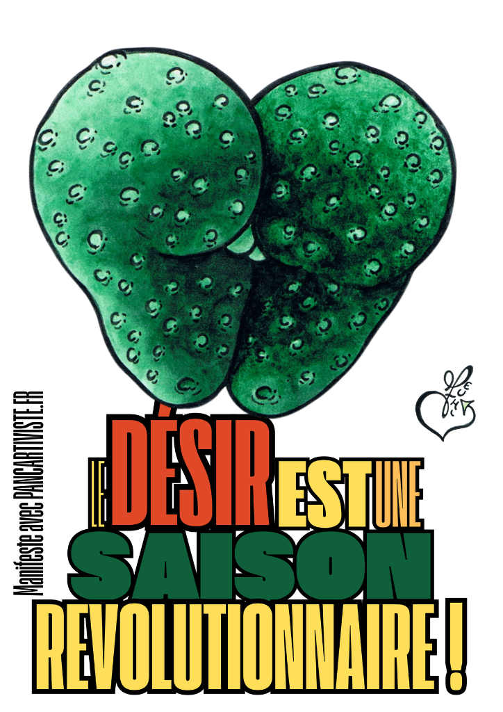 Le Désir est une Saison Révolutionnaire !