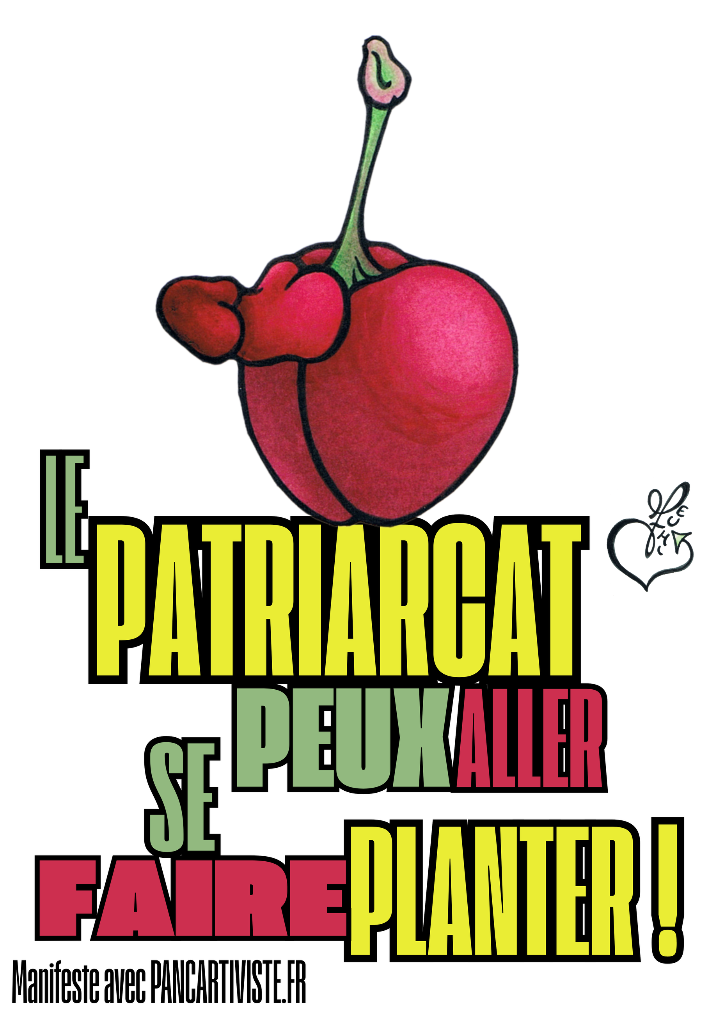 Le Patriarcat Peux Aller se Faire Planter !
