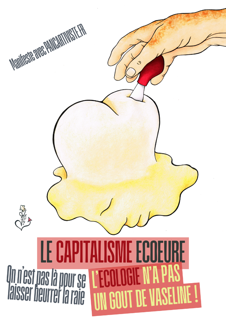 Le Capitalisme Écœure — L'Écologie n'a pas un Goût de Vaseline !