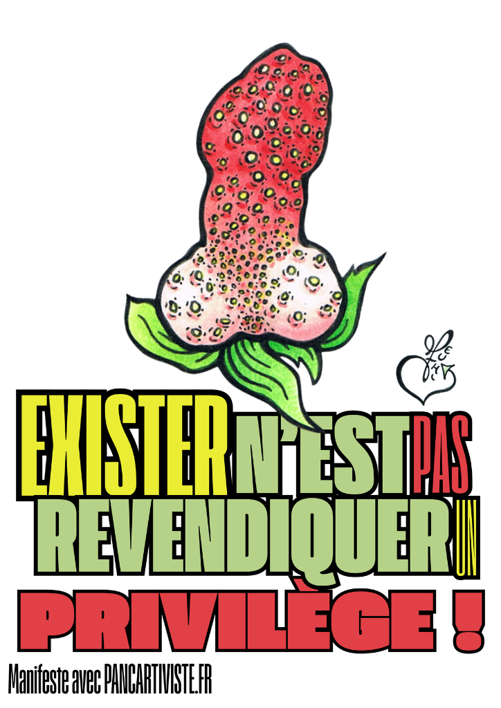 Exister n'est pas Revendiquer un Privilège !
