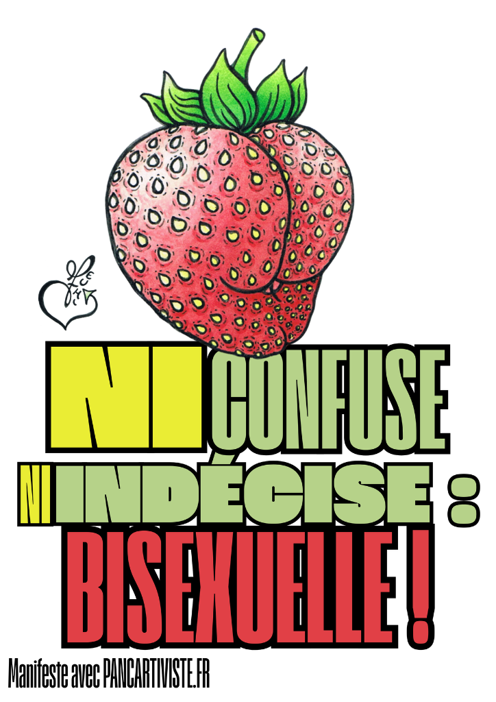 Ni Confuse Ni Indécise : Bisexuelle !