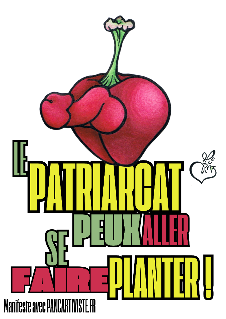 Le Patriarcat Peux Aller se Faire Planter !