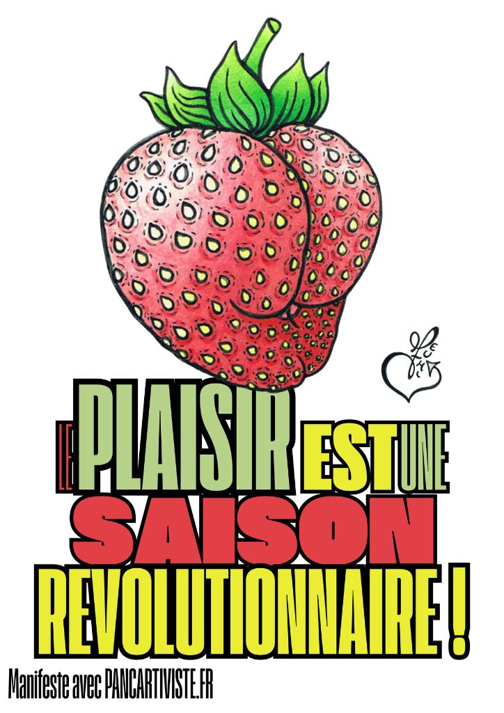 Le Plaisir est une Saison Révolutionnaire !