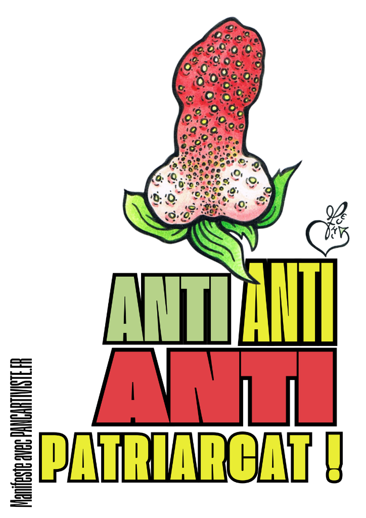 Anti Anti Anti Patriarcat !