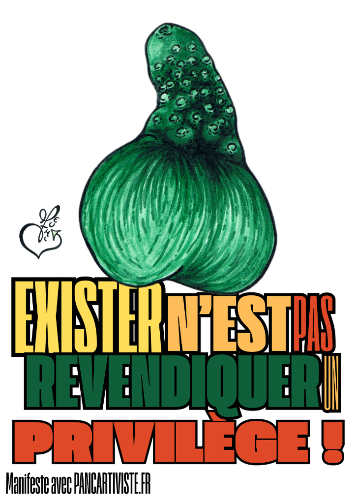 Exister n'est pas Revendiquer un Privilège !