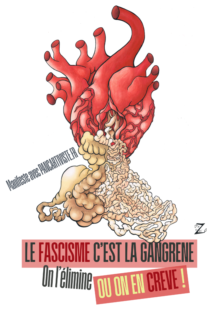 Le Fascisme c'est la Gangrène, On l'élimine ou On en Crève !