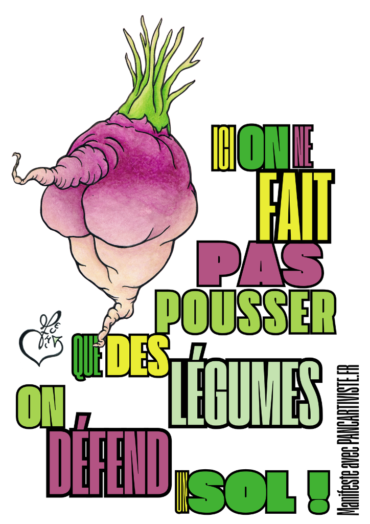On ne Fait pas Pousser que des Légumes, On Défend un Sol !