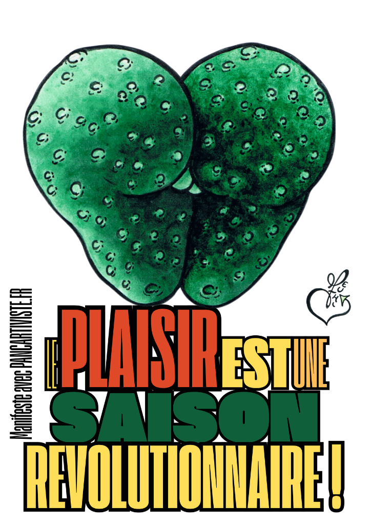 Le Plaisir est une Saison Révolutionnaire !