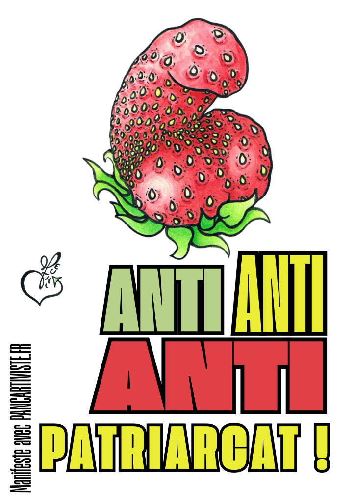 Anti Anti Anti Patriarcat !