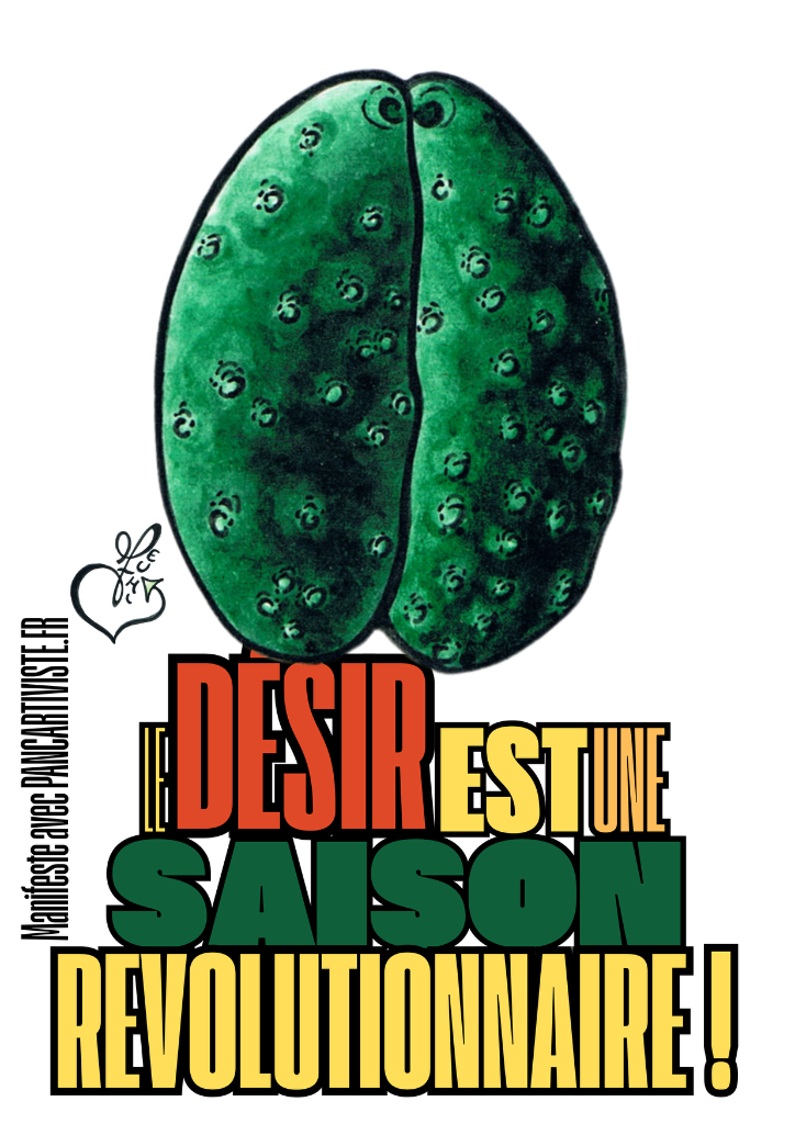Le Désir est une Saison Révolutionnaire !