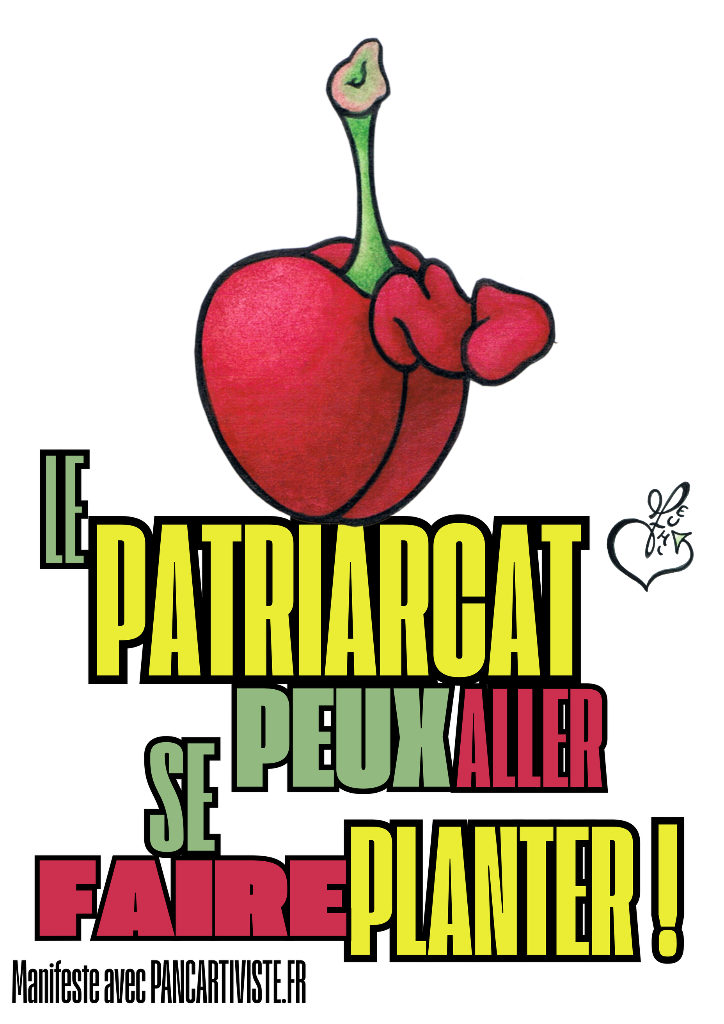 Le Patriarcat Peux Aller se Faire Planter !