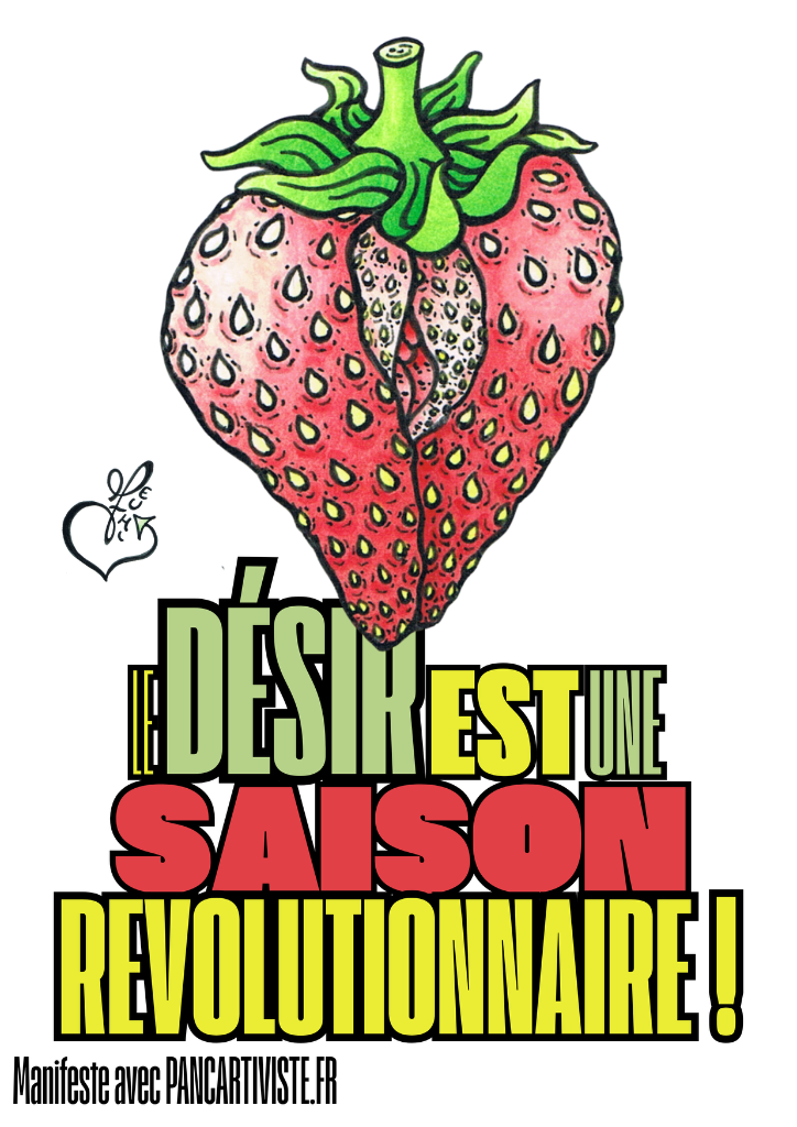Le Désir est une Saison Révolutionnaire !