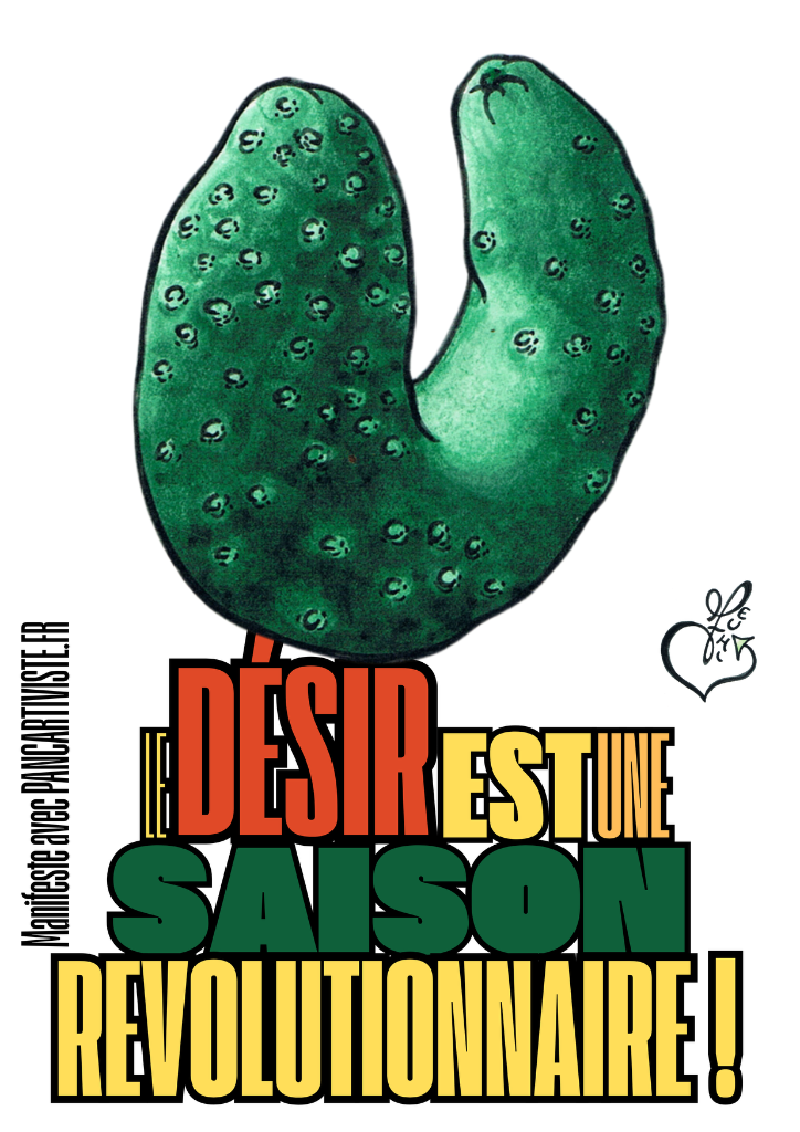 Le Désir est une Saison Révolutionnaire !