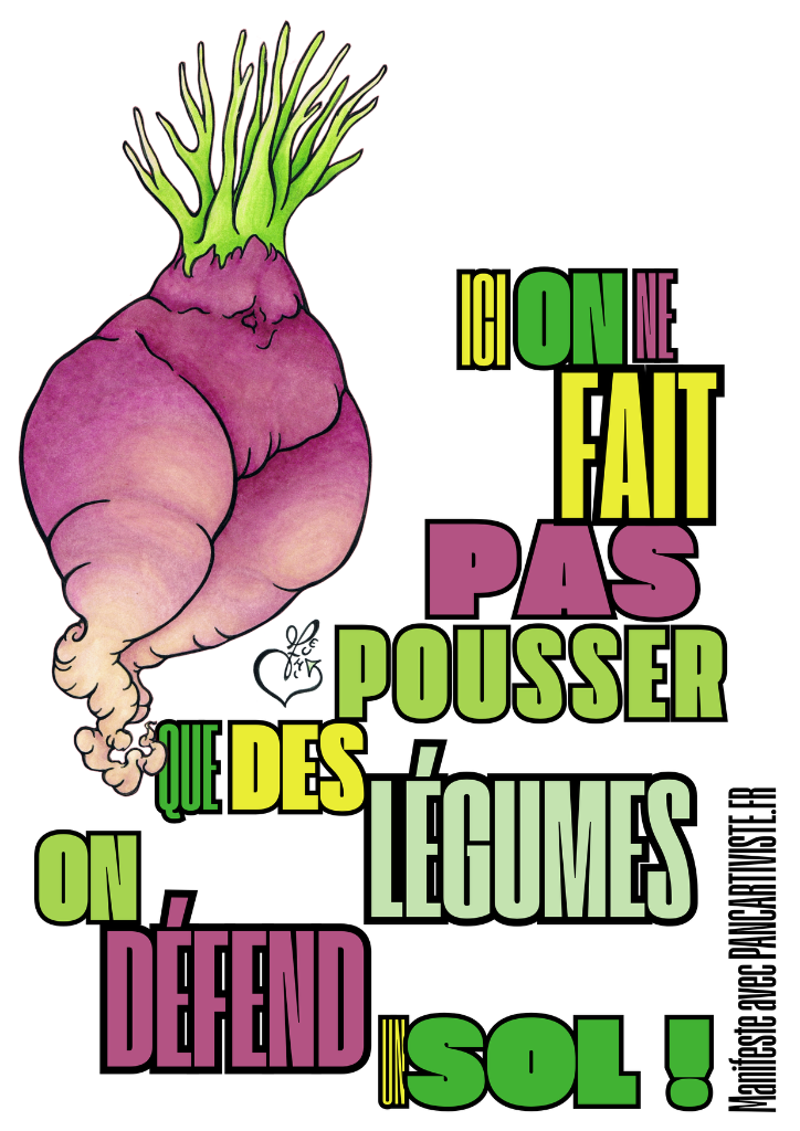 On ne Fait pas Pousser que des Légumes, On Défend un Sol !