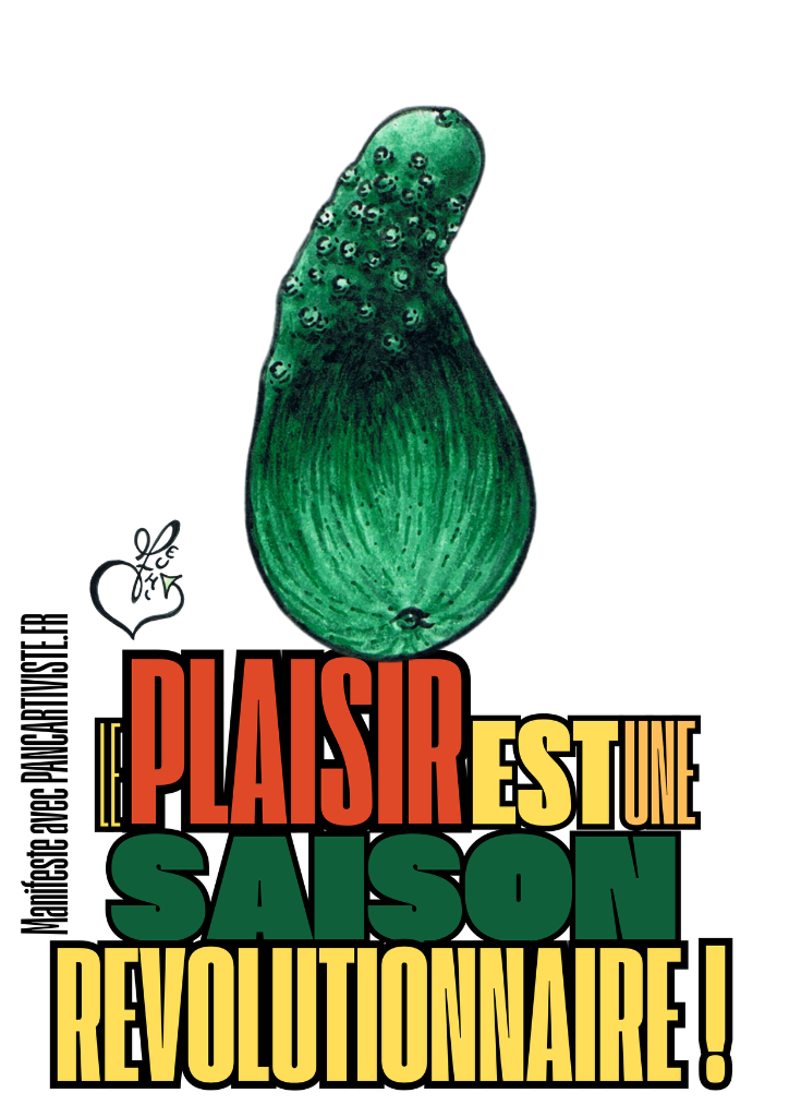 Le Plaisir est une Saison Révolutionnaire !