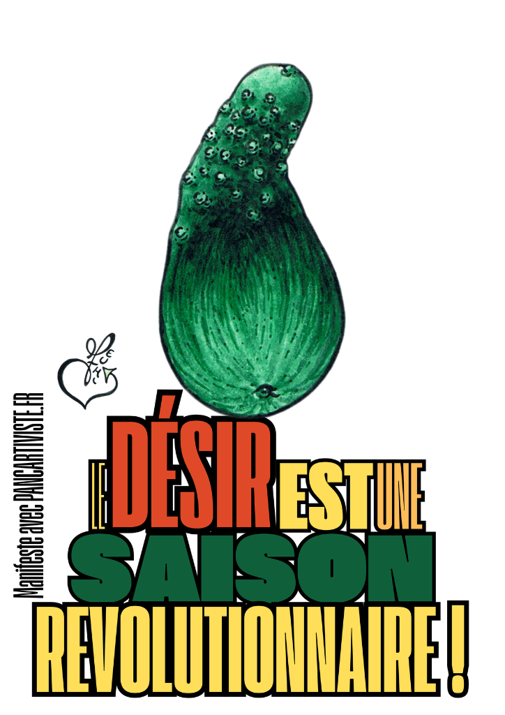 Le Désir est une Saison Révolutionnaire !
