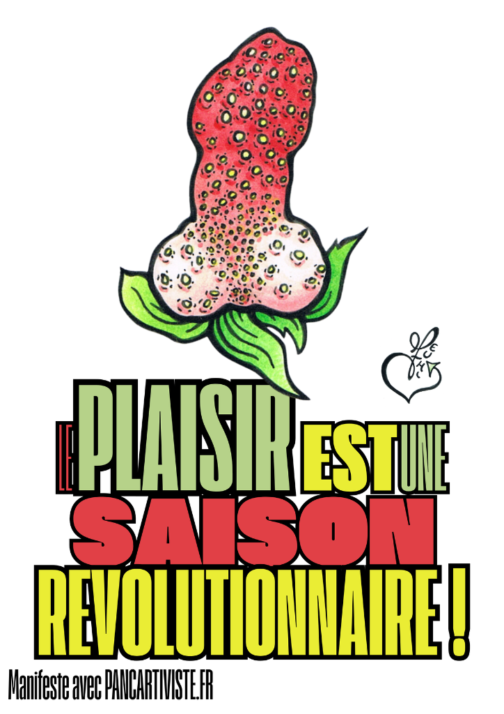 Le Plaisir est une Saison Révolutionnaire !
