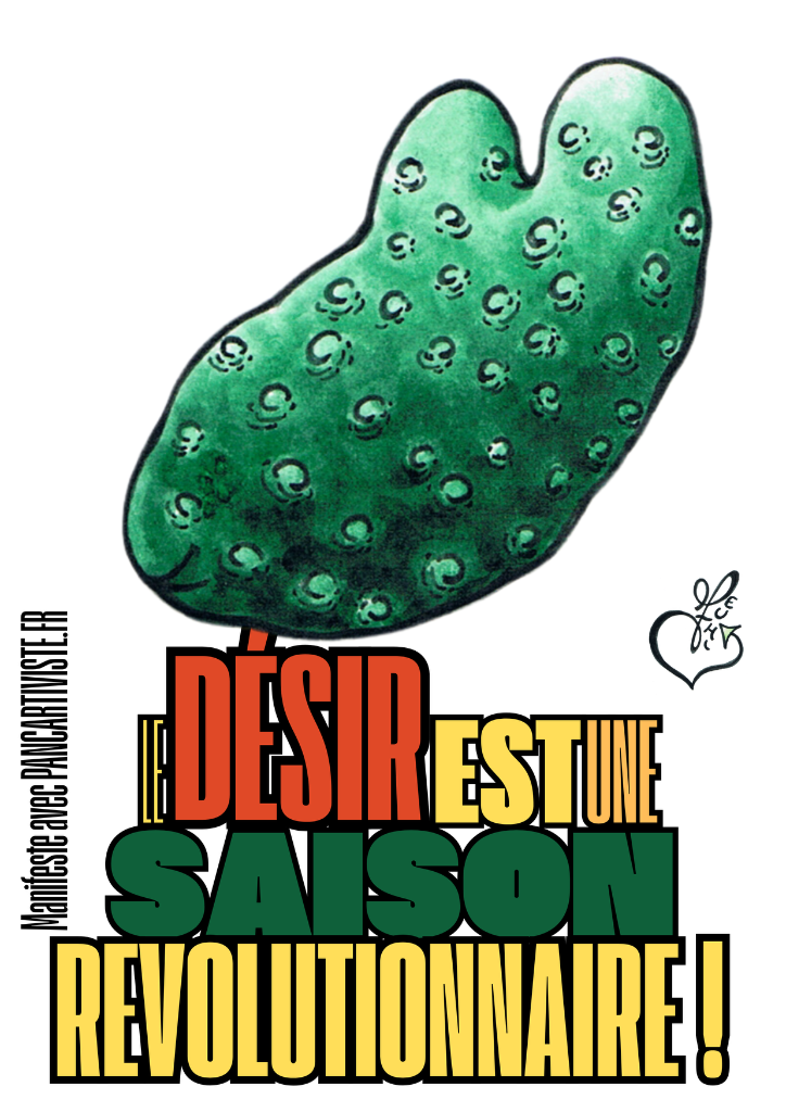 Le Désir est une Saison Révolutionnaire !