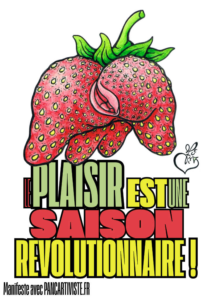 Le Plaisir est une Saison Révolutionnaire !