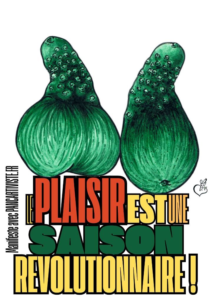 Le Plaisir est une Saison Révolutionnaire !