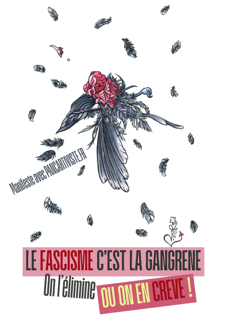 Le Fascisme c'est la Gangrène, On l'élimine ou On en Crève !