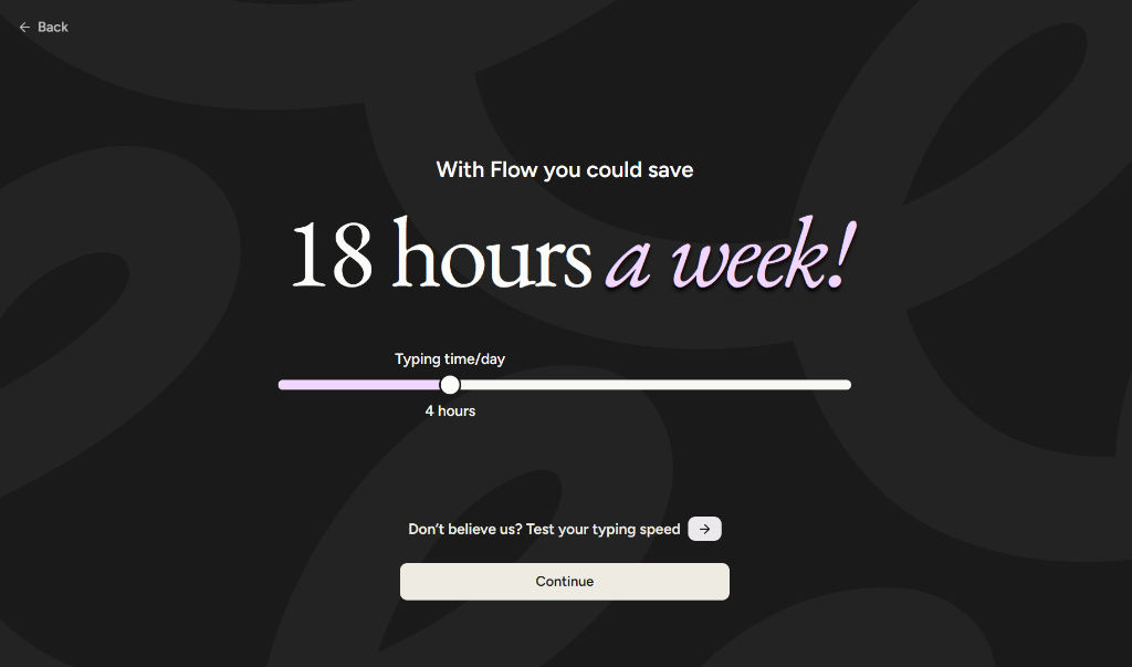 Wispr Flow savings - 18 hours a week