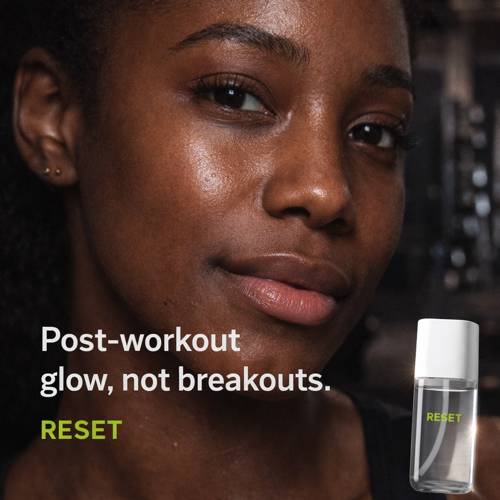 Post-workout glow, not breakouts — RESET