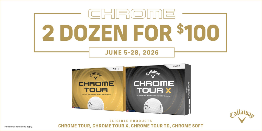 Callaway Chrome Tour - 2 Dozen for $100