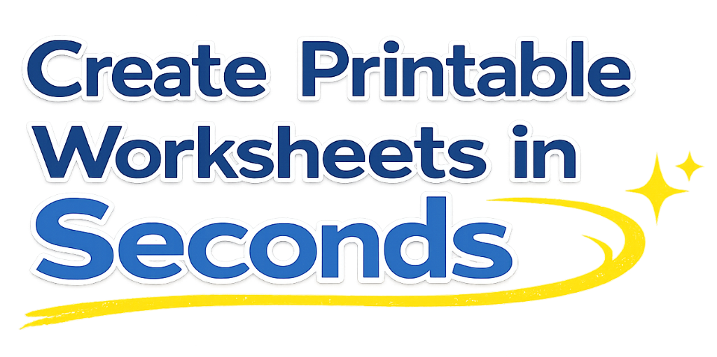 Create Printable Worksheets in Seconds