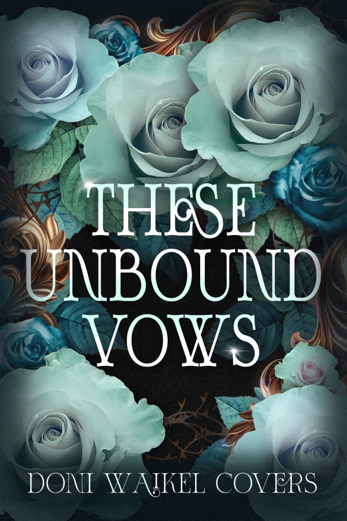 These Unbound Vows