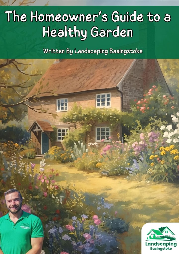 The Homeowner's Guide to a Healthy Garden, written by Landscaping Basingstoke