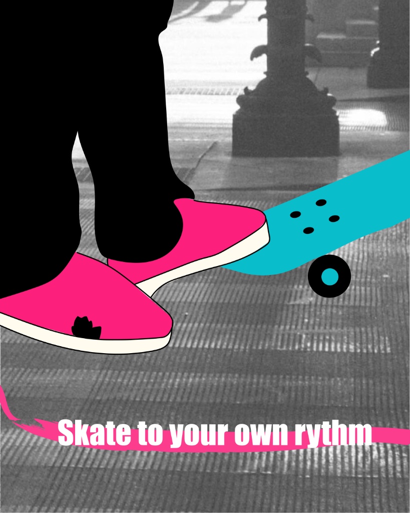Skate to your own rhythm