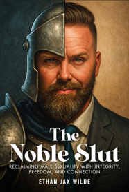 The Noble Slut by Ethan Jax Wilde